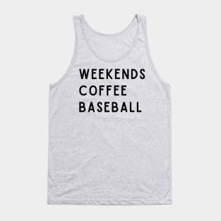 Weekends Coffee Baseball Tank Top